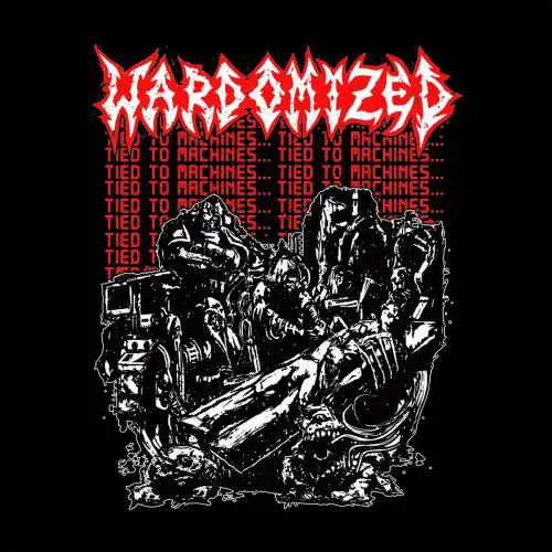 Wardomized : Tied to Machines